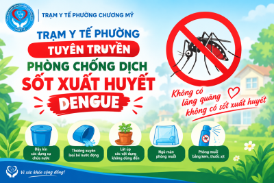 Trạm Y tế phường Chương Mỹ tăng cường tuyên truyền phòng chống dịch sốt xuất huyết